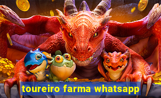 toureiro farma whatsapp